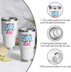 Funny 30oz Insulated Wine Glass Tumbler